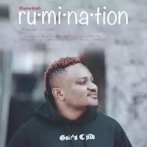 Rumination EP BY Masterkraft